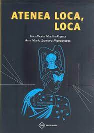 Atenea loca, loca