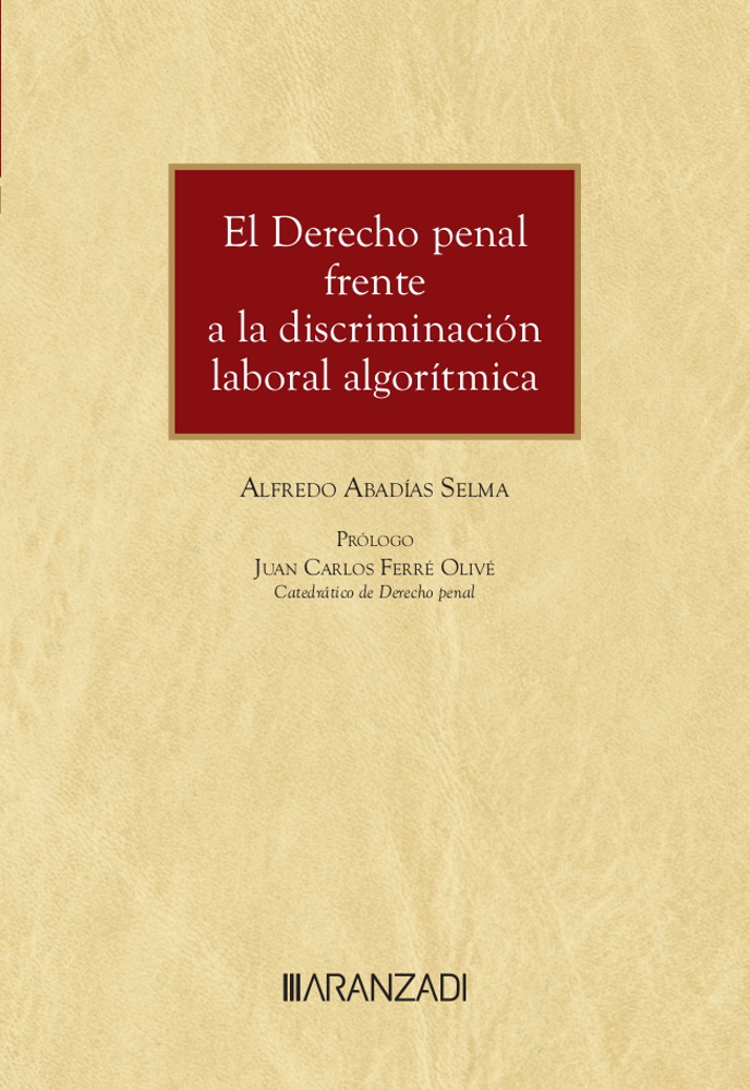 Derecho penal frente a la discriminación laboral algorítmica