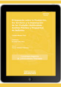 Ebook Impuesto sobre la producción los servicios y la importación de las ciudades autónomas: análisis práctico y propuestas de reforma