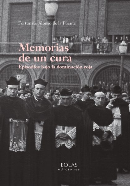 Memorias de un cura Episodios bajo la dominación roja