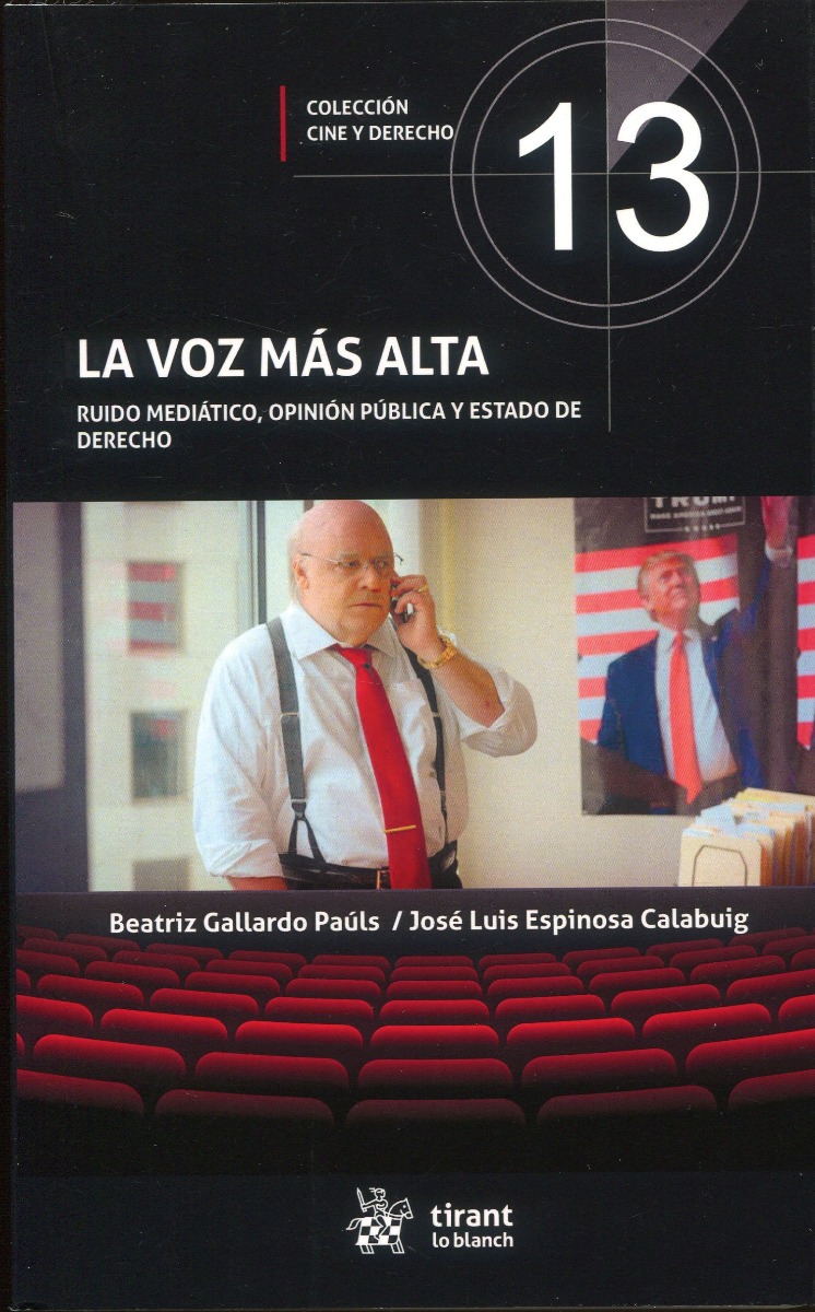 La voz más alta. Ruido mediático, opinión pública y Estado de Derecho