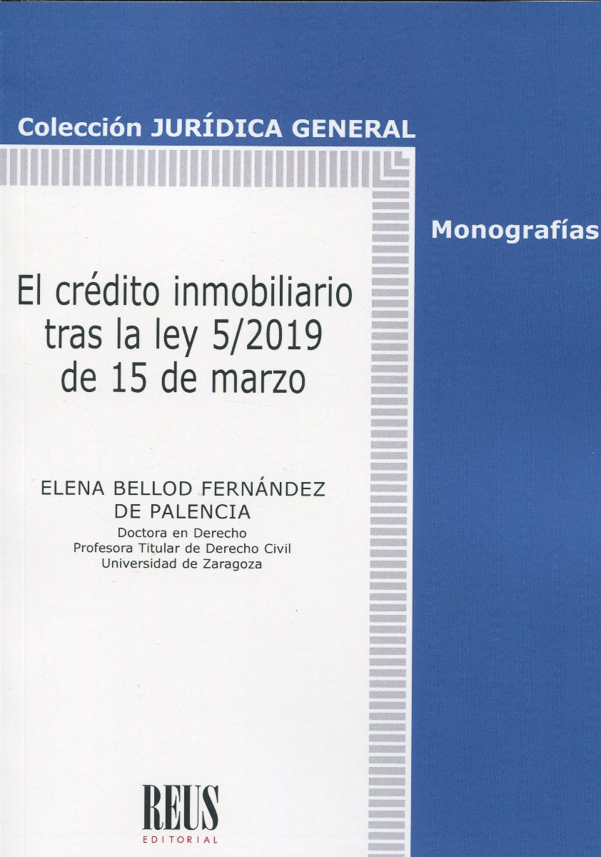 El crédito inmobiliario tras la Ley 5/2019, de 15 de marzo